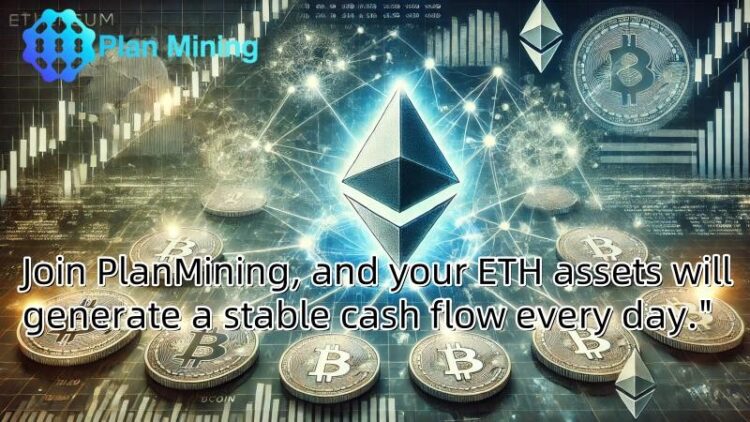 PlanMining helps ETH investors easily earn $6,500 in stable income every day